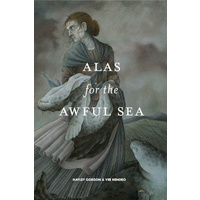 Alas for the Awful Sea