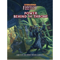 Warhammer Fantasy RPG - Power Behind the Throne (Enemy Within Campaign Directors Cut Vol. 3)