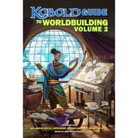 Kobold Guide to Worldbuilding Vol. 2