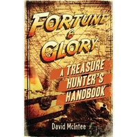 Fortune & Glory: A Treasure Hunter's Handbook