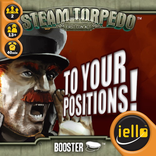 Steam Torpedo: To Your Positions!