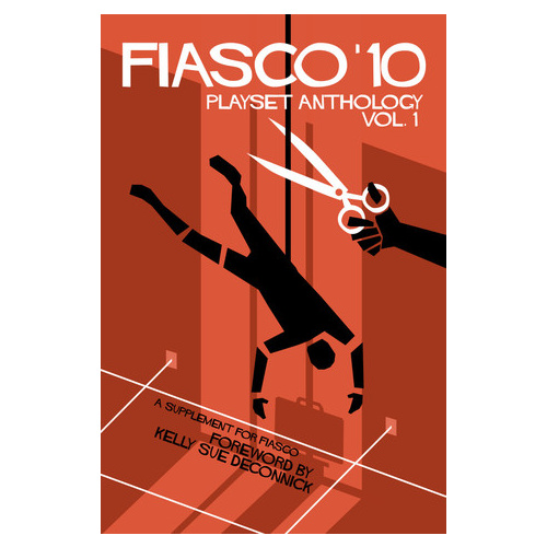Fiasco '10: Playset Anthology Vol. 1